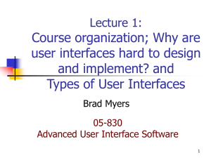 Course organization; Why are user interfaces hard to design and implement? and