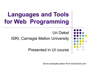 Languages and Tools for Web  Programming Uri Dekel ISRI, Carnegie Mellon University