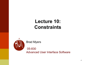 Lecture 10: Constraints Brad Myers 05-830