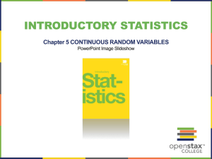 INTRODUCTORY STATISTICS Chapter 5 CONTINUOUS RANDOM VARIABLES PowerPoint Image Slideshow