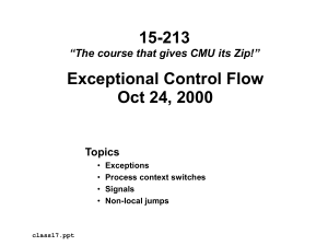 15-213 Exceptional Control Flow Oct 24, 2000 Topics