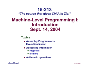 Machine-Level Programming I: Introduction Sept. 14, 2004 15-213