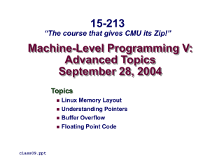 Machine-Level Programming V: Advanced Topics September 28, 2004 15-213