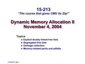 Dynamic Memory Allocation II November 4, 2004 15-213