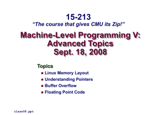 Machine-Level Programming V: Advanced Topics Sept. 18, 2008 15-213