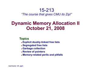 Dynamic Memory Allocation II October 21, 2008 15-213