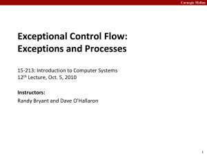 Exceptional Control Flow: Exceptions and Processes 15-213: Introduction to Computer Systems 12