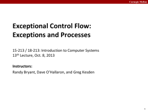Exceptional Control Flow: Exceptions and Processes
