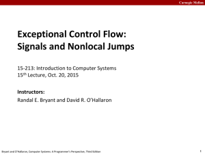 Exceptional Control Flow: Signals and Nonlocal Jumps