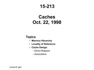 15-213 Caches Oct. 22, 1998 Topics