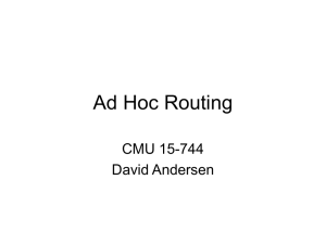 Ad Hoc Routing CMU 15-744 David Andersen