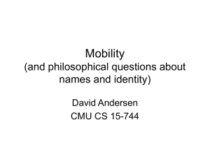 Mobility (and philosophical questions about names and identity) David Andersen