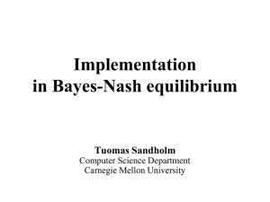 Implementation in Bayes-Nash equilibrium Tuomas Sandholm Computer Science Department