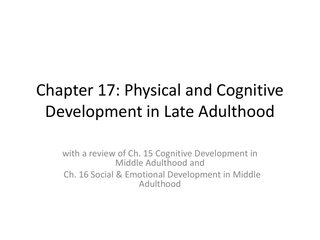 Development in Late Adulthood