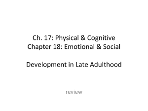 Ch. 17: Physical &amp; Cognitive Chapter 18: Emotional &amp; Social review