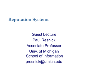 Reputation Systems Guest Lecture Paul Resnick Associate Professor