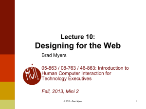Designing for the Web Lecture 10: Brad Myers