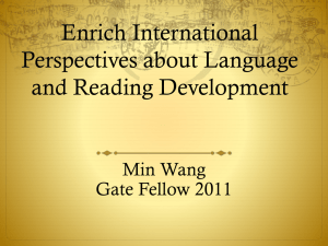 Enrich International Perspectives about Language and Reading Development Min Wang