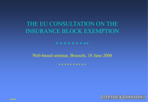 THE EU CONSULTATION ON THE INSURANCE BLOCK EXEMPTION