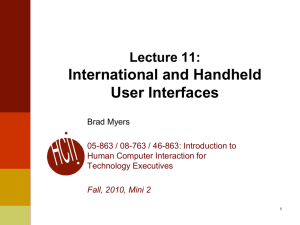 International and Handheld User Interfaces Lecture 11: Brad Myers