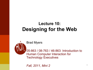 Designing for the Web Lecture 10: Brad Myers