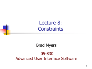 Lecture 8: Constraints Brad Myers 05-830