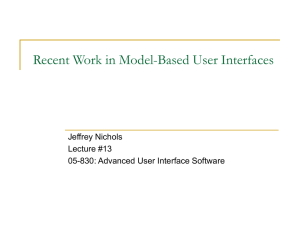 Recent Work in Model-Based User Interfaces Jeffrey Nichols Lecture #13