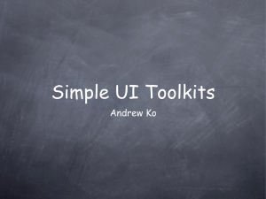 Simple UI Toolkits Andrew Ko