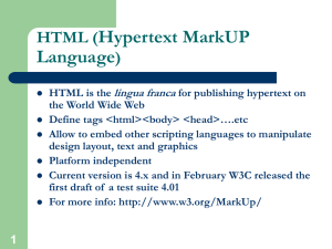 Hypertext MarkUP Language HTML ( )
