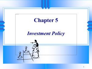 Chapter 5 Investment Policy 1