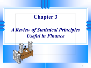 Chapter 3 A Review of Statistical Principles Useful in Finance 1