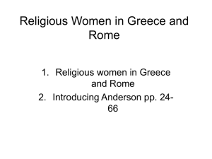 Religious Women in Greece and Rome 1. Religious women in Greece and Rome