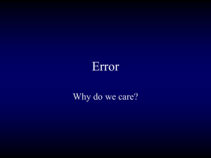 Error Why do we care?