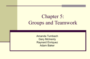 Chapter 5: Groups and Teamwork Amanda Tumbach Gary McInenly