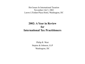 Hot Issues In International Taxation November 4 &amp; 5, 2002