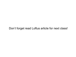 Don’t forget read Loftus article for next class!