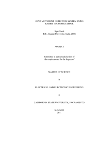 HEAD MOVEMENT DETECTION SYSTEM USING RABBIT MICROPROCESSOR Jigar Sheth