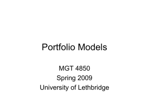 Portfolio Models MGT 4850 Spring 2009 University of Lethbridge