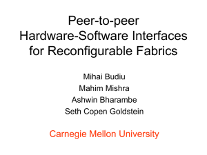 Peer-to-peer Hardware-Software Interfaces for Reconfigurable Fabrics Carnegie Mellon University