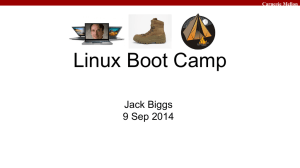 Linux Boot Camp Jack Biggs 9 Sep 2014 Carnegie Mellon