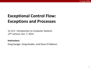 Exceptional Control Flow: Exceptions and Processes