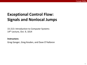 Exceptional Control Flow: Signals and Nonlocal Jumps