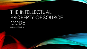 THE INTELLECTUAL PROPERTY OF SOURCE CODE Michael Musick