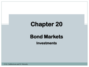 Chapter 20 Bond Markets Investments © K. Cuthbertson and D. Nitzsche