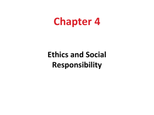 Chapter 4 Ethics and Social Responsibility