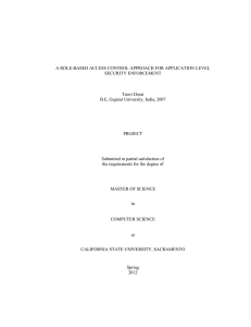 A ROLE-BASED ACCESS CONTROL APPROACH FOR APPLICATION LEVEL SECURITY ENFORCEMENT Tanvi Desai