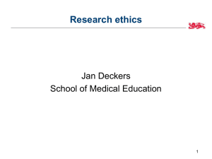 Research ethics Jan Deckers School of Medical Education 1