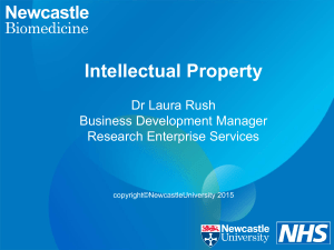 Intellectual Property Dr Laura Rush Business Development Manager Research Enterprise Services
