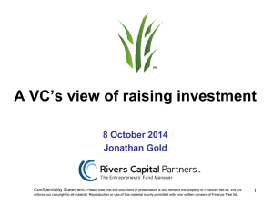 A VC’s view of raising investment 8 October 2014 Jonathan Gold 1