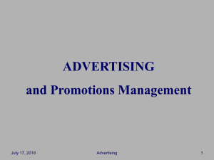 ADVERTISING and Promotions Management July 17, 2016 Advertising